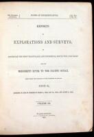 Reports of Explorations and Surveys, to Ascertain the Most Practicable and Economical Route for a Railroad from the Mississippi River to the Pacific Ocean. Made under the Direction of the Secretary of War, in 1853-4...Volume III