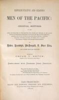 Representative and Leading Men of the Pacific: Being Original Sketches of the Lives and Characters of the Principal Men, Living and Deceased, Of the Pacific States and Territories - Pioneers, Politicians, Lawyers, Doctors, Merchants, Orators, and Divines 