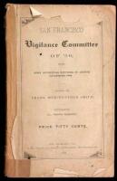 San Francisco Vigilance Committee of '56, with Some Interesting Sketches of Events Succeeding 1846