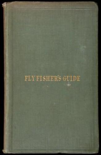 The Fly-Fisher's Guide...