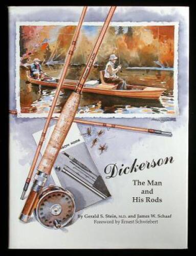 Dickerson: The Man and His Rods