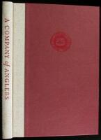 A Company of Anglers: Selections from the Anglers' Club Bulletin 1972-1997