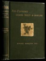 Recollections of Fly Fishing for Salmon, Trout, and Grayling, with Notes on their Haunts, Habits and History