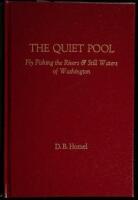 The Quiet Pool. Fly Fishing the Rivers & Still Waters of Washington