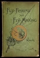 Fly-Fishing and Fly-Making for Trout, Etc.