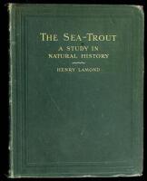The Sea-Trout: A Study in Natural History.