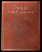 Fishing at Home & Abroad