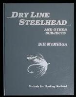 Dry Line Steelhead and Other Subjects