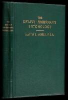 The Dry-Fly Fisherman's Entomology. Being a Supplement to Frederic M. Halford's The Dry-Fly Man's Handbook