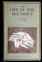 The Life of the Sea Trout, Especially in Scottish Waters