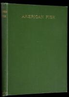 American Fish and How to Catch Them: A Hand-Book for Fishing