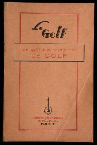 Le Golf: Ce qu'il faut savoir sur Le Golf