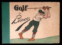 Golf: The Book of a Thousand Chuckles - The Famous Golf Cartoons by Briggs