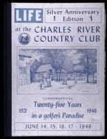 Life at the Charles River Country Club, 1921-1947 - Twenty-Five Years at Charles River: The Story of a Quarter-Century of Achievement