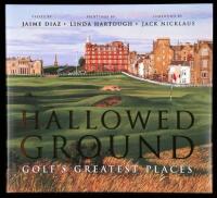 Hallowed Ground: Golf's Greatest Places