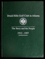 Druid Hills Golf Club in Atlanta: The Story and the People, 1912-1997