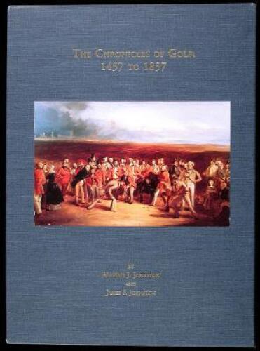 The Chronicles of Golf: 1457 to 1857