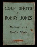 Golf Shots by Bobby Jones: Driver and Mashie Shots