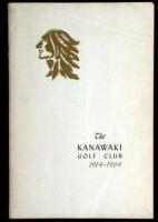 The Kanawaki Golf Club: 50th Anniversary Book, containing A Historical Review and other matters of interest