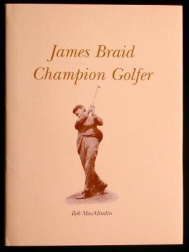 James Braid - Champion Golfer