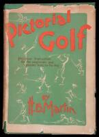 Pictorial Golf: Practical Instruction for the beginner, and valuable hints for the star