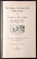 The History of the Royal Perth Golfing Society - A Century of Golf in Scotland, with a selection of Golfing Verses (hitherto unpublished) by the late Neil Fergusson Blair, Esq., of Balthayock (1842)