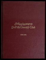 Mississaugua Golf & Country Club, 1906-1981