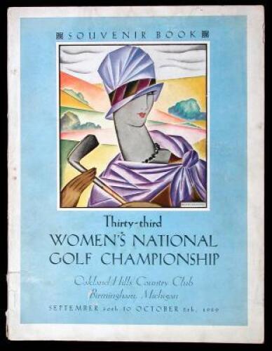 Souvenir Program. Thirty-Third Tournament for the Women's Amateur Golf Championship of the United States, Played September 30, October 1-2-3-4-5, 1929, Over the South Course of the Oakland Hills Country Club, Birmingham, Michigan