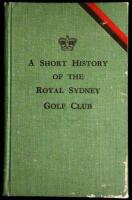 A Short History of the Royal Sydney Golf Club