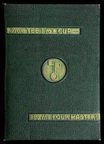 From Tee to Cup by the Four Masters