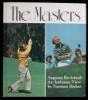 The Masters, Augusta Revisited: An Intimate View
