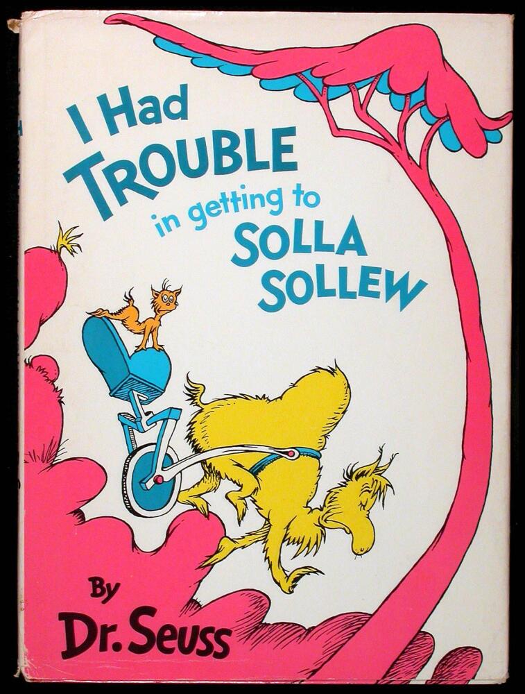 絵本・児童書 Dr22 I HAD TOUBLE IN GETTING TO SOLLA I Had Trouble in getting to Solla Sollew