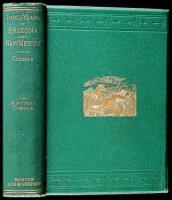 The Ancient Cibola. The Marvellous Country, or, Three Years in Arizona and New Mexico...Together with a Full and Complete History of the Apache Tribe of Indians; the Whole Interspersed with Strange Events and Startling Adventures