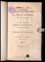 A Letter from the Hon. Timothy Pickering, a Senator of the United States from the State of Massachusetts, Exhibiting to His Constituents a View of the Imminent Danger of an Unnecessary and Ruinous War. Addressed to His Excellency James Sullivan...