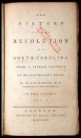 The History of the Revolution of South-Carolina, from a British Province to an Independent State