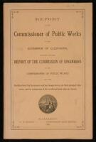 Report of the Commissioner of Public Works to the Governor of California, Together with the Report of the Commission of Engineers to the Commissioner of Public Works upon the Rectification of the Sacramento and San Joaquin rivers and their principal tribu