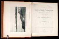 The Bay of San Francisco: The Metropolis of the Pacific Coast and its Suburban Cities. A History