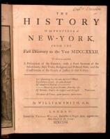 The History of the Province of New-York, from the First Discovery to the Year M.DCC.XXXII. To which is annexed, a Description of the Country, with a short Account of the Inhabitants, their Trade, Religious and Political State, and the Constitution of the 