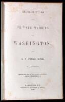 Recollections and Private Memoirs of Washington...