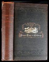 A Picture of Pioneer Times in California, Illustrated with Anecdotes and Stories Taken from Real Life