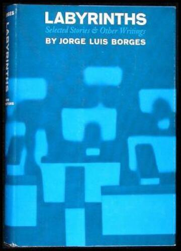 Labyrinths: Selected Stories & Other Writings