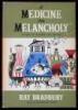 A Medicine for Melancholy