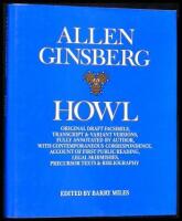 Howl: Original Draft Facsimile, Transcript & Variant Versions, Fully Annotated by Author, with Contemporaneous Correspondence, Account of First Public Reading, Legal Skirmishes, Precursor Texts & Bibliography