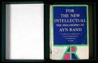 For the New Intellectual: The Philosophy of Ayn Rand