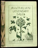 Australian Legendary Tales: Folk-Lore of the Noongahburrahs as told to the Piccaninnies