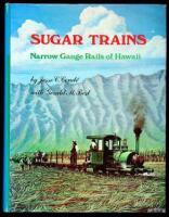 Sugar Trains: Narrow Gauge Rails of Hawaii