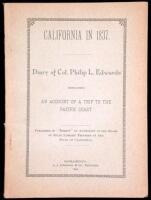 California in 1837. Diary of Col. Philip L. Edwards, Containing an Account of a Trip to the Pacific Coast