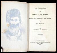 The Adventures of James Capen Adams, Mountaineer and Grizzly Bear Hunter, of California