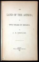 The Land of the Aztecs; or, Two Years in Mexico