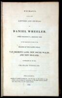 Extracts from the Letters and Journal of Daniel Wheeler, While Engaged in a Religious Visit to the Inhabitants of Some of the Islands of the Pacific Ocean, Van Diemen's Land, New South Wales, and New Zealand, Accompanied by His Son, Charles Wheeler